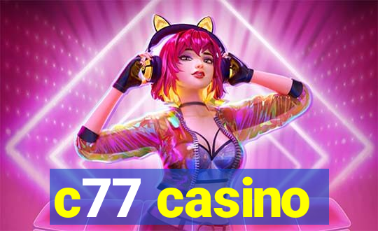 c77 casino